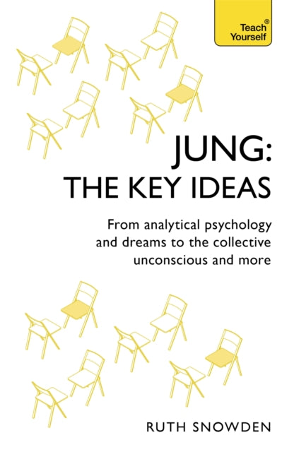 Book cover of: Jung: The Key Ideas. By: Ruth Snowden