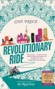 Book cover of: Revolutionary Ride. By: Lois Pryce