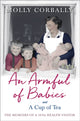 Armful of Babies and a Cup of Tea