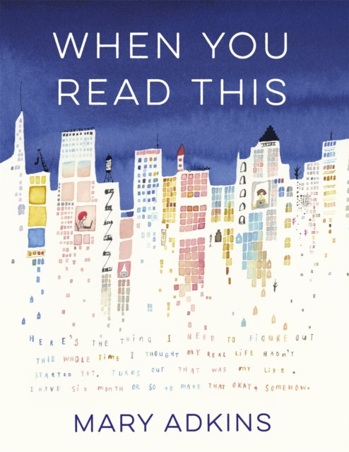 Book cover of: When You Read This. By: Mary Adkins