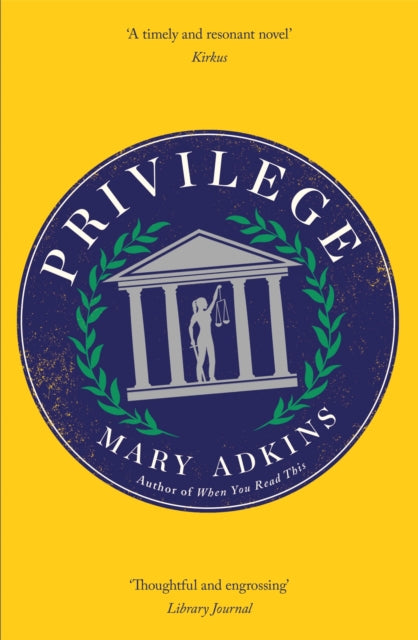 Privilege, A smart, sharply observed novel about gender and class set on a college campus 9781473673373 Mary Adkins