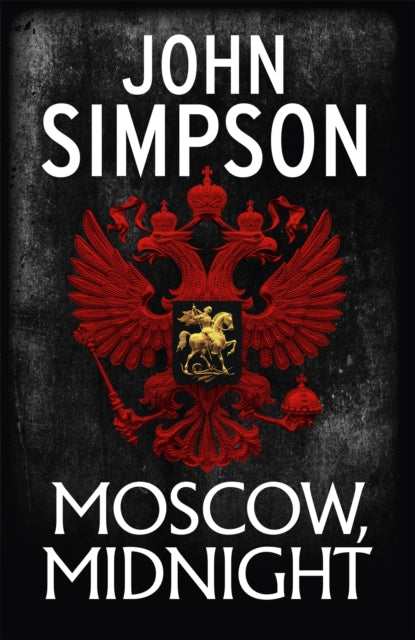 Book cover of: Moscow, Midnight. By: John Simpson