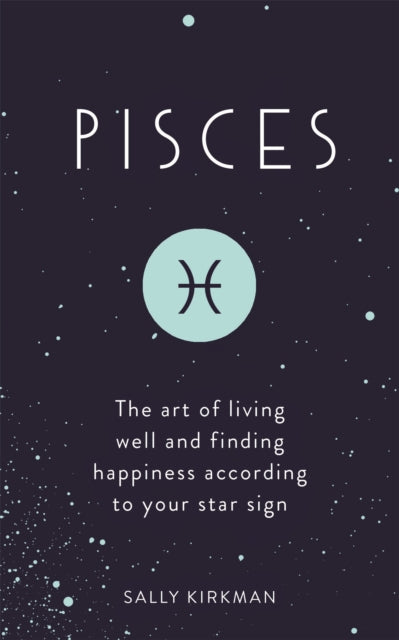 Book cover of: Pisces. By: Sally Kirkman