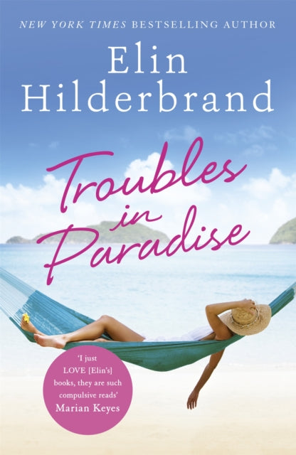 Book cover of: Troubles in Paradise. By: Elin Hilderbrand