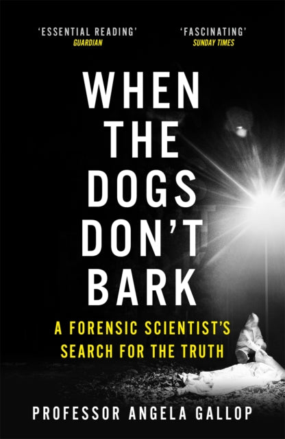 Book cover of: When the Dogs Don't Bark. By: Angela Gallop