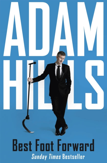 Book cover of: Best Foot Forward. By: Adam Hills