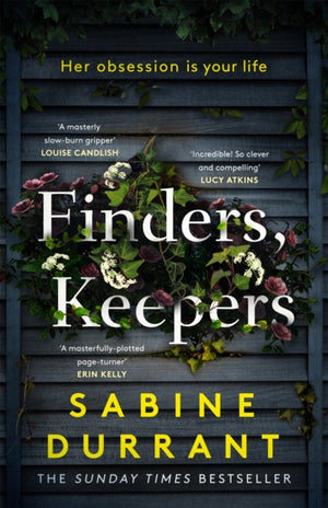 Finders, Keepers, A dark and twisty novel of scheming neighbours, from the author of Lie With Me
