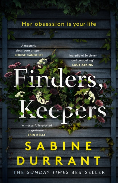 Finders, Keepers, A dark and twisty novel of scheming neighbours, from the author of Lie With Me