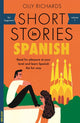 Short Stories in Spanish for Beginners, Read for pleasure at your level, expand your vocabulary and learn Spanish the fun way! 9781473683259 Olly Richards