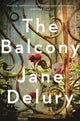 Book cover of: Balcony. By: Jane Delury