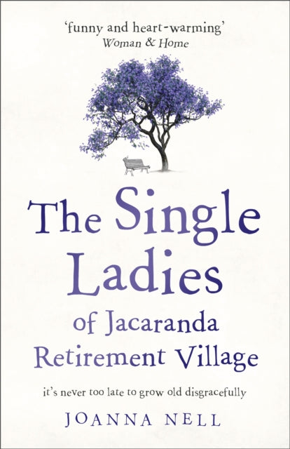 Book cover of: Single Ladies of Jacaranda Retirement Village. By: Joanna Nell