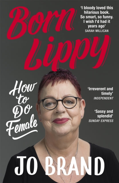 Book cover of: Born Lippy. By: Jo Brand
