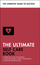 Book cover of: Ultimate Self Care Book. By: Teach Yourself