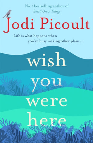 Wish You Were Here, a completely gripping, unputdownable novel from bestselling author of Mad Honey
