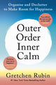 Book cover of: Outer Order Inner Calm. By: Gretchen Rubin