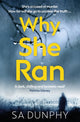 Book cover of: Why She Ran. By: S. A. Dunphy