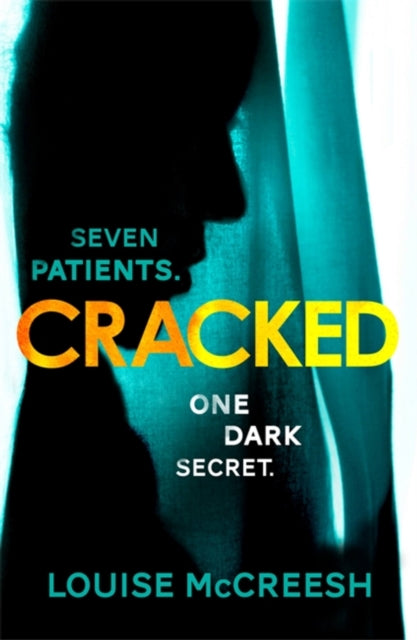 Cracked, The gripping, dark & unforgettable debut thriller 9781473699366 Louise McCreesh