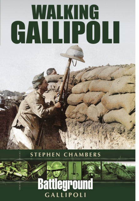 Book cover of: Walking Gallipoli. By: Chambers, Stephen