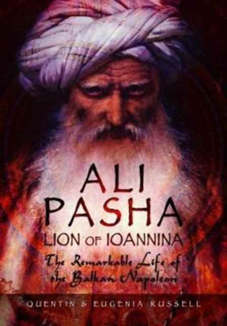Book cover of: Ali Pasha, Lion of Ioannina. By: Eugenia Russell