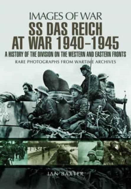 Book cover of: SS Das Reich At War 1939-1945: History of the Division. By: Ian Baxter
