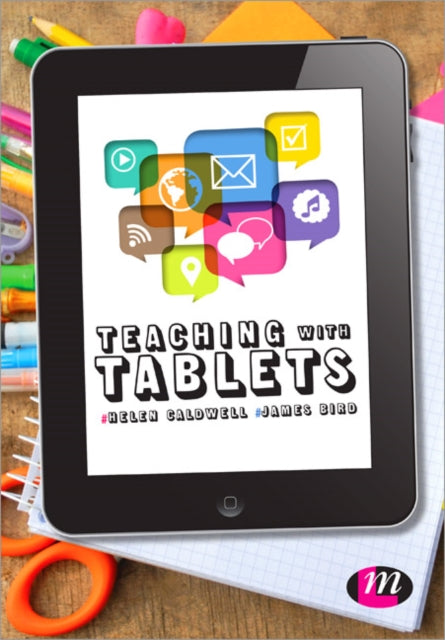 Book cover of: Teaching with Tablets. By: Helen Caldwell