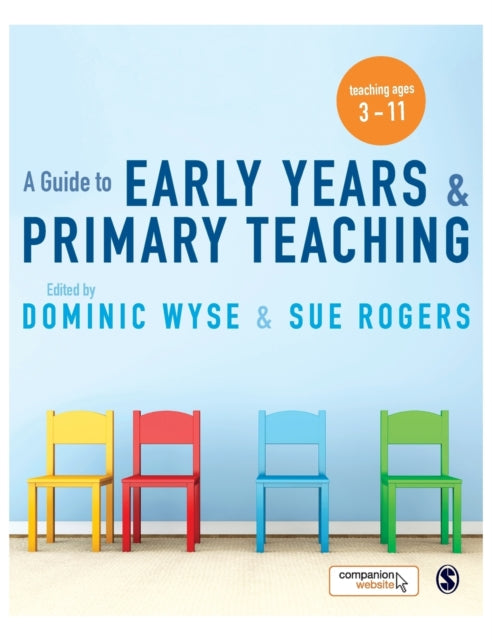 Book cover of: Guide to Early Years and Primary Teaching. By: Dominic Wyse