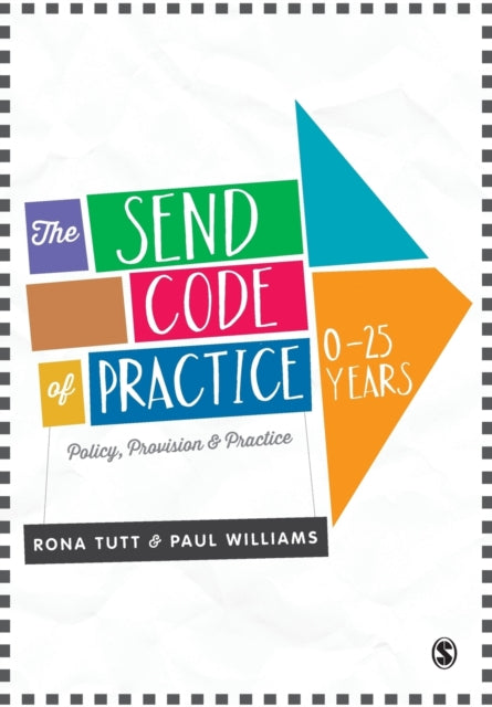 Book cover of: SEND Code of Practice 0-25 Years. By: Rona Tutt