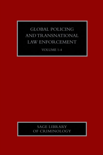 Book cover of: Global Policing and Transnational Law Enforcement. By: Ben Bowling
