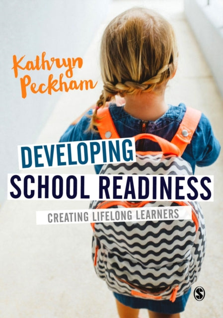 Book cover of: Developing School Readiness. By: Kathryn Peckham