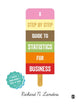 Book cover of: Step-By-Step Introduction to Statistics for Business. By: Richard N. Landers