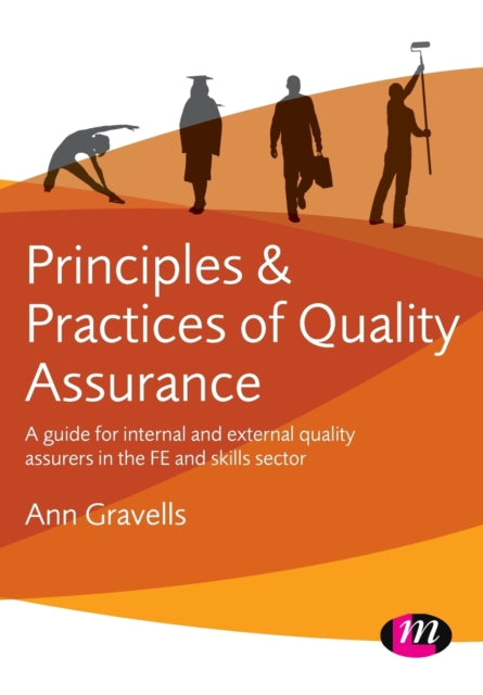 Book cover of: Principles and Practices of Quality Assurance. By: Ann Gravells