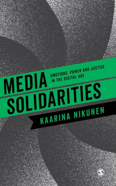 Book cover of: Media Solidarities. By: Kaarina Nikunen