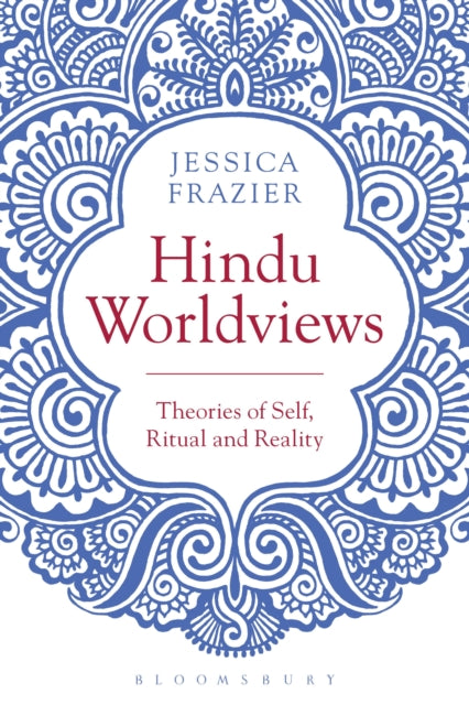 Book cover of: Hindu Worldviews. By: Jessica Frazier