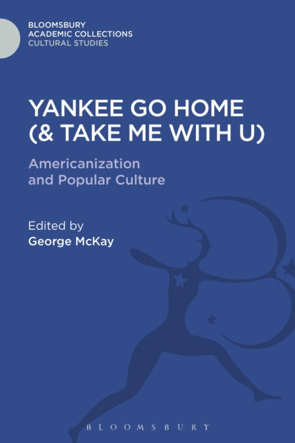 Book cover of: Yankee Go Home (& Take Me With U)