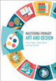 Book cover of: Mastering Primary Art and Design. By: Gregory, Peter