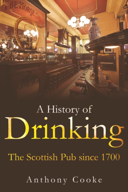 Book cover of: History of Drinking. By: Anthony Cooke