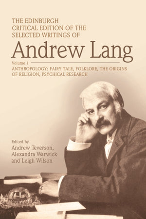 Edinburgh Critical Edition of the Selected Writings of Andrew Lang, Volume 2