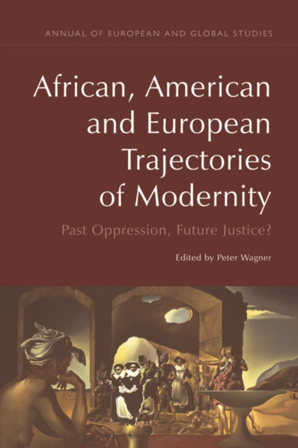 Book cover of: African, American and European Trajectories of Modernity. By: Peter Wagner