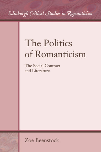 Book cover of: Politics of Romanticism. By: Zoe Beenstock