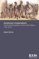 Book cover of: American Imperialism. By: Adam Burns