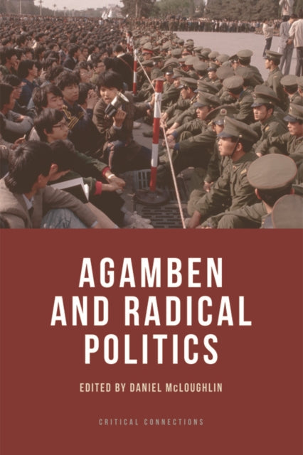 Book cover of: Agamben and Radical Politics. By: Daniel McLoughlin