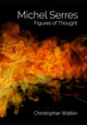 Book cover of: Michel Serres. By: Christopher Watkin