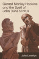 Book cover of: Gerard Manley Hopkins and the Spell of John Duns Scotus. By: John Llewelyn