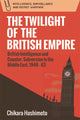 Book cover of: Twilight of the British Empire. By: Chikara Hashimoto