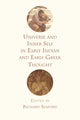 Book cover of: Universe and Inner Self in Early Indian and Early Greek Thought