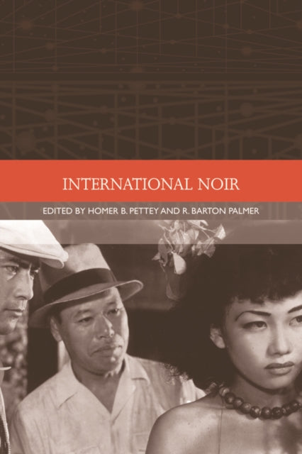 Book cover of: International Noir. By: Homer B. Pettey