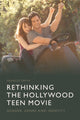 Book cover of: Rethinking the Hollywood Teen Movie. By: Frances Smith