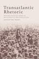 Book cover of: Transatlantic Rhetoric. By: Tom Wright