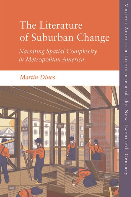 Book cover of: Literature of Suburban Change. By: Martin Dines