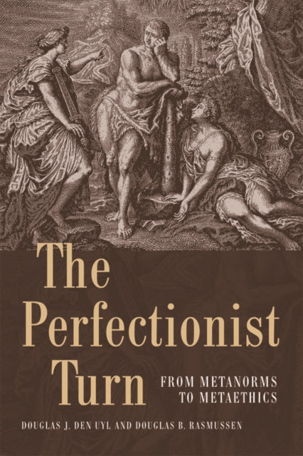 Book cover of: Perfectionist Turn. By: Douglas Den Uyl
